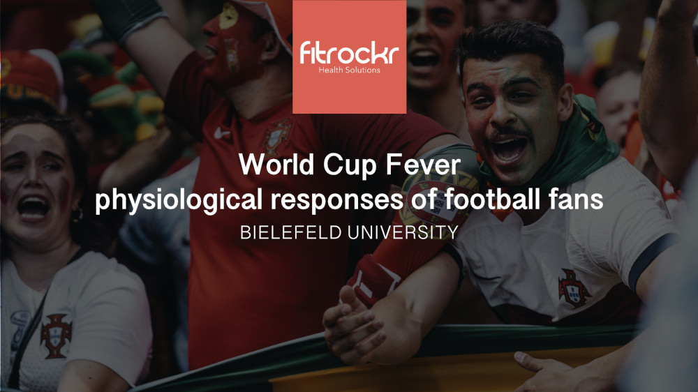 World Cup Fever – physiological responses of football fans